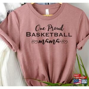 Basketball Mama Shirts One Proud Football Shirt Mom Classic